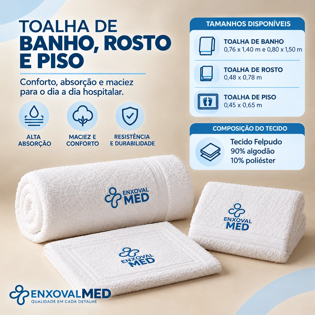 Toalhas de banho, rosto e piso EnxovalMed em tecido felpudo, com tamanhos disponíveis
