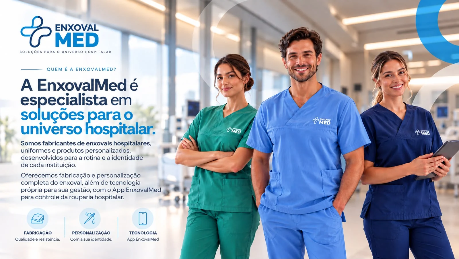 Equipe de saúde com conjuntos privativos EnxovalMed nas cores verde, azul e marinho. A EnxovalMed é especialista em soluções para o universo hospitalar: fabricação, personalização e tecnologia com o App EnxovalMed para controle da rouparia.